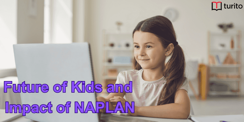 Future of Kids and Impact of NAPLAN