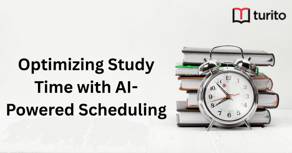 Optimizing Study Time with AI-Powered Scheduling