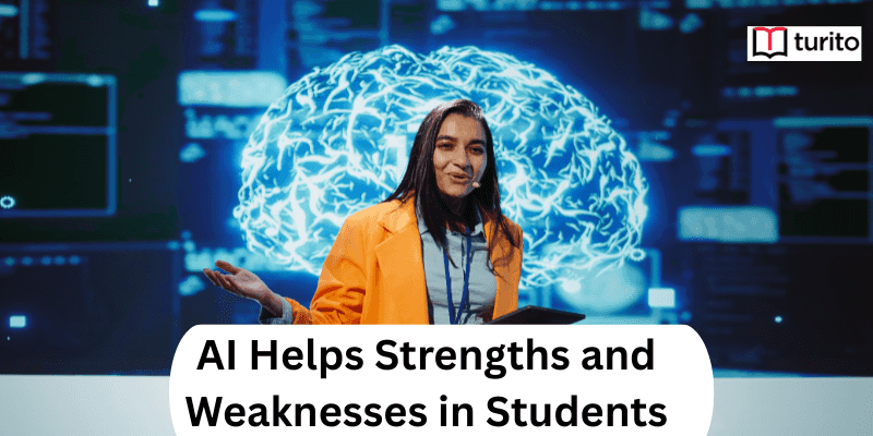AI-Helps Strength and weaknesses in students